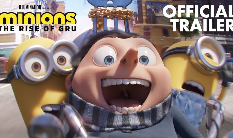 What Minions: The Rise of Gru Taught Me About Following My Dreams